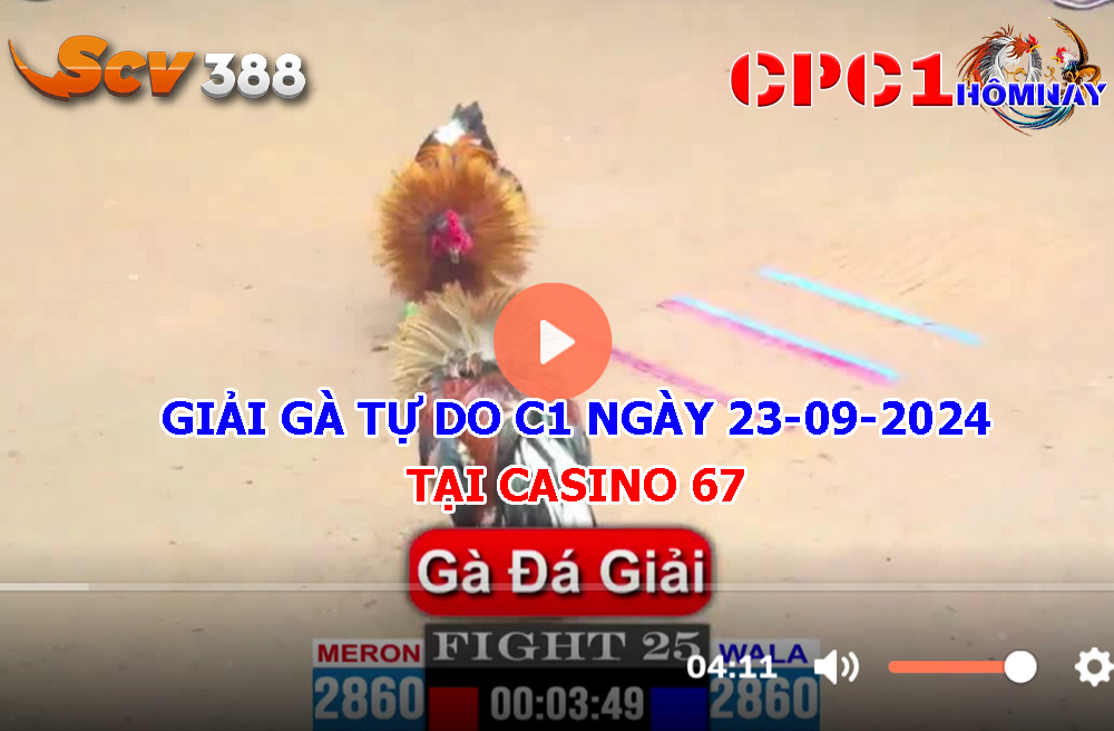 Giải Gà Tự Do C1 ngày 23-09-2024 tại Casino 67